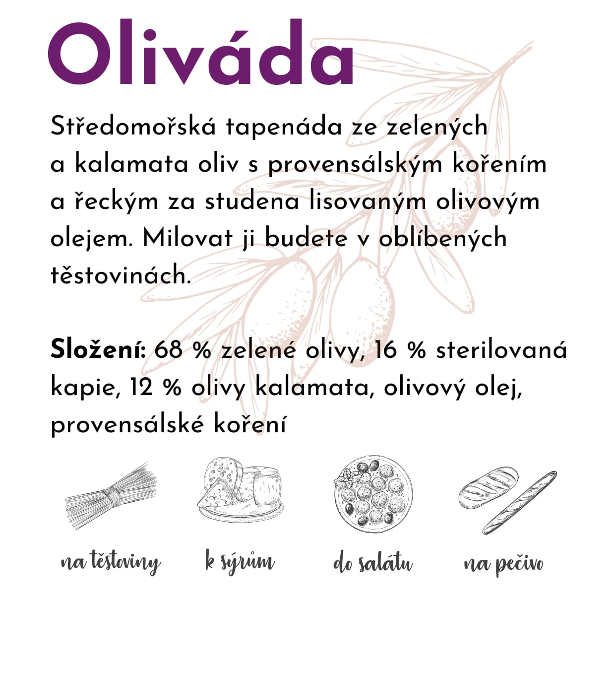 Oliváda - Obrázek 2